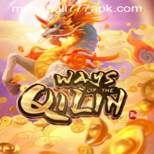Exploring the Exciting World of WaysoftheQilin and Megaball777